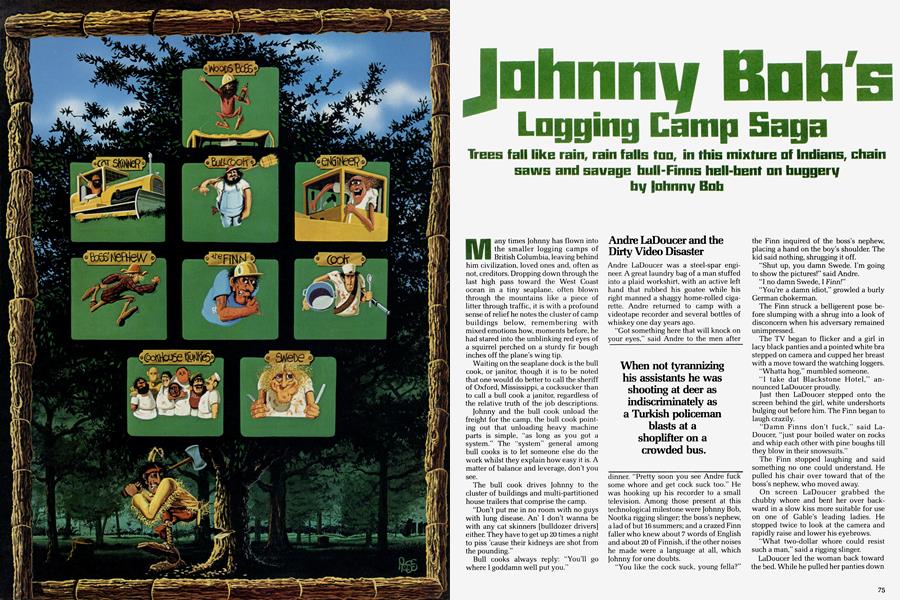 Johnny Bob's Logging Camp Saga
