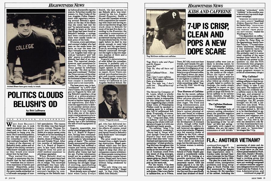 POLITICS CLOUDS BELUSHI'S OD
