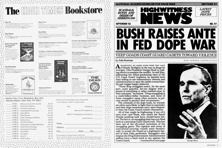 BUSH RAISES ANTE IN FED DOPE WAR