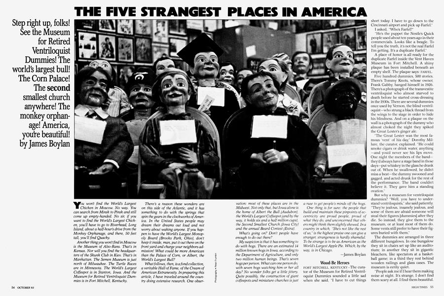 THE FIVE STRANGEST PLACES IN AMERICA
