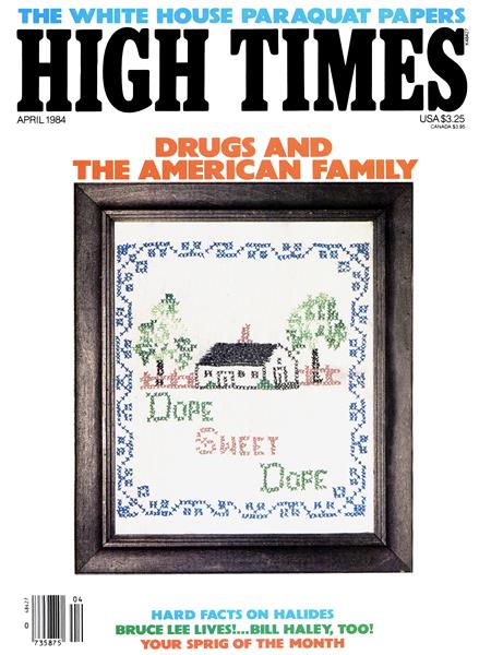 Issue: - April 1984 | High Times