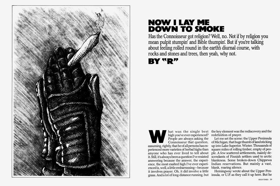 NOW I LAY ME DOWN TO SMOKE