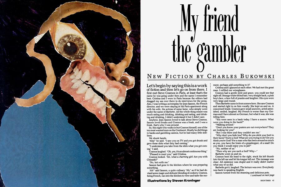 My friend the gambler