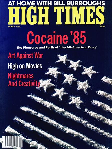 Issue: - March 1985 | High Times