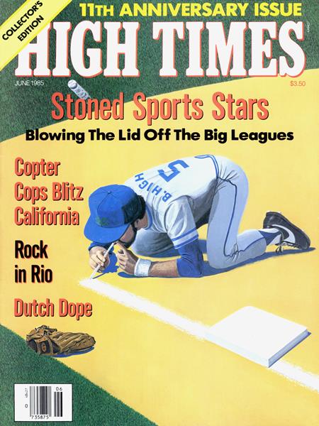 Issue: - June 1985 | High Times