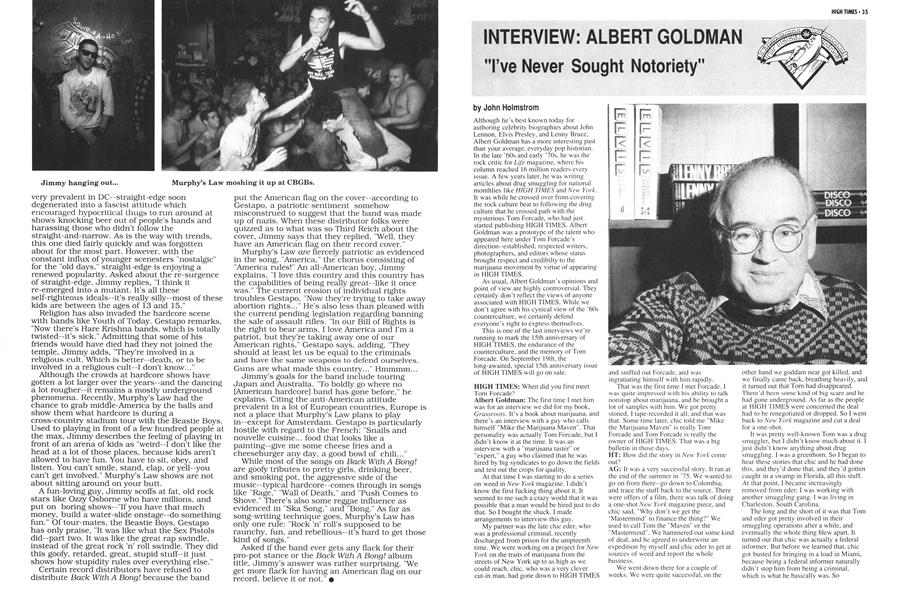INTERVIEW: ALBERT GOLDMAN "I’ve Never Sought Notoriety"