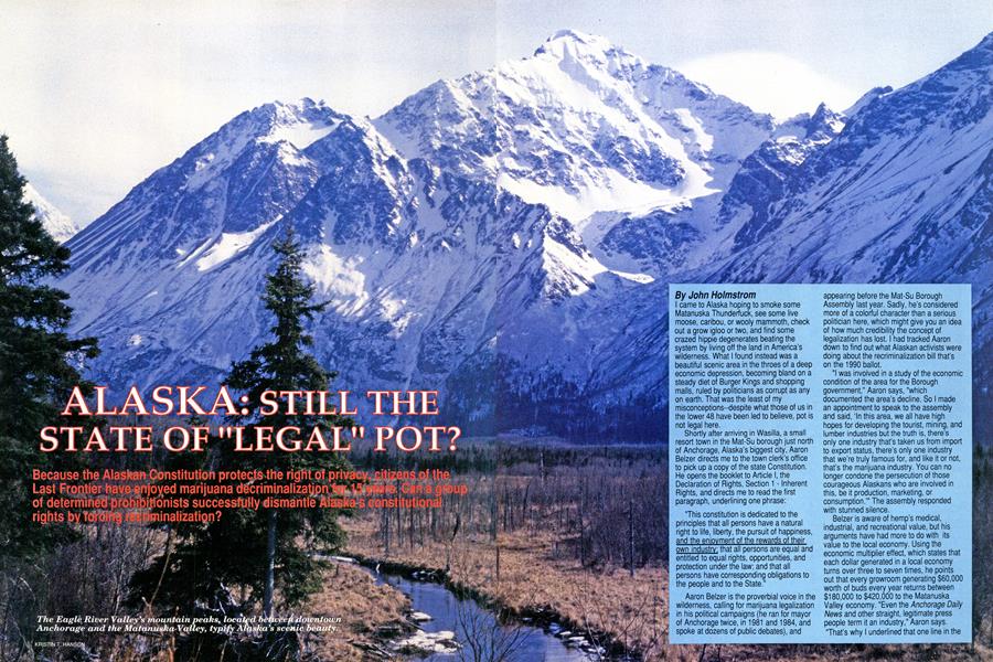 ALASKA: STILL THE STATE OF "LEGAL" POT?