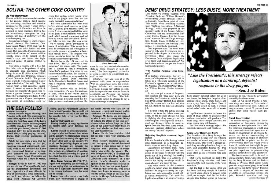 DEMS' DRUG STRATEGY: LESS BUSTS, MORE TREATMENT