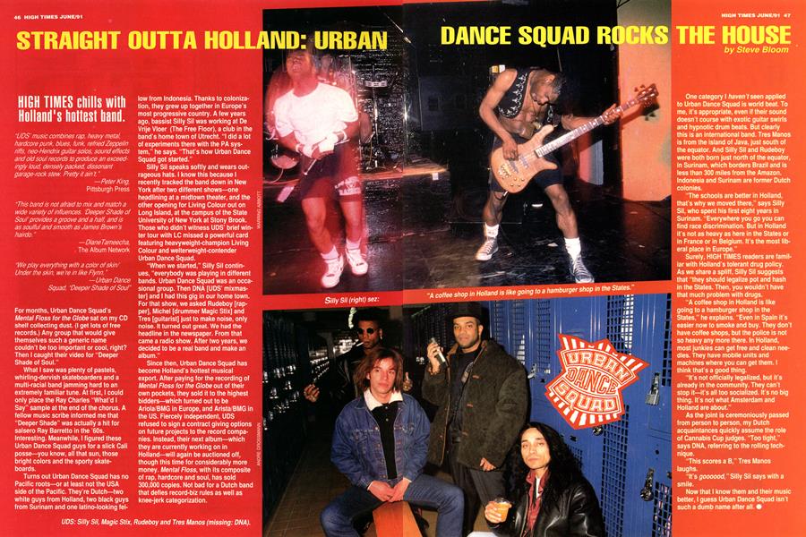 STRAIGHT OUTTA HOLLAND: URBAN DANCE SQUAD ROCKS THE HOUSE