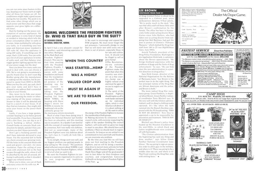 NORML WELCOMES THE FREEDOM FIGHTERS Or: WHO IS THAT BALD GUY IN THE SUIT?