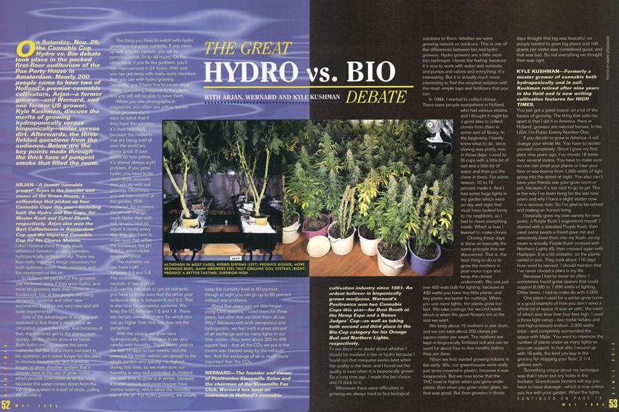 THE GREAT HYDRO vs. BIO DEBATE