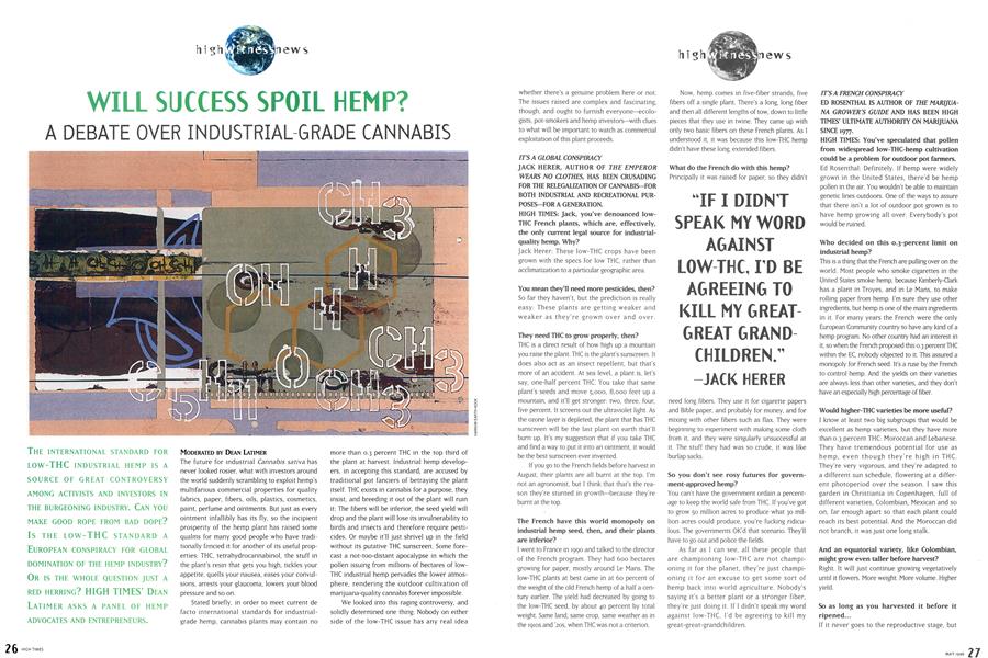 WILL SUCCESS SPOIL HEMP?