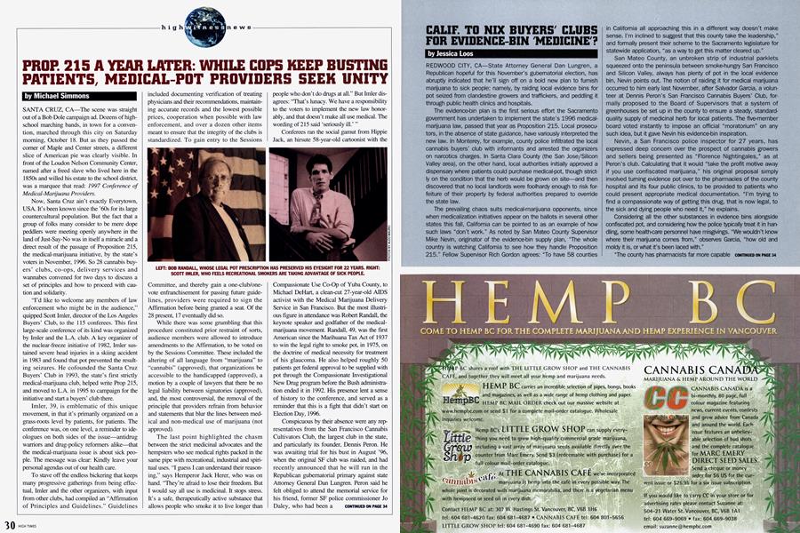 PROP. 215 A YEAR LATER: WHILE COPS KEEP BUSTING PATIENTS, MEDICAL-POT PROVIDERS SEEK UNITY