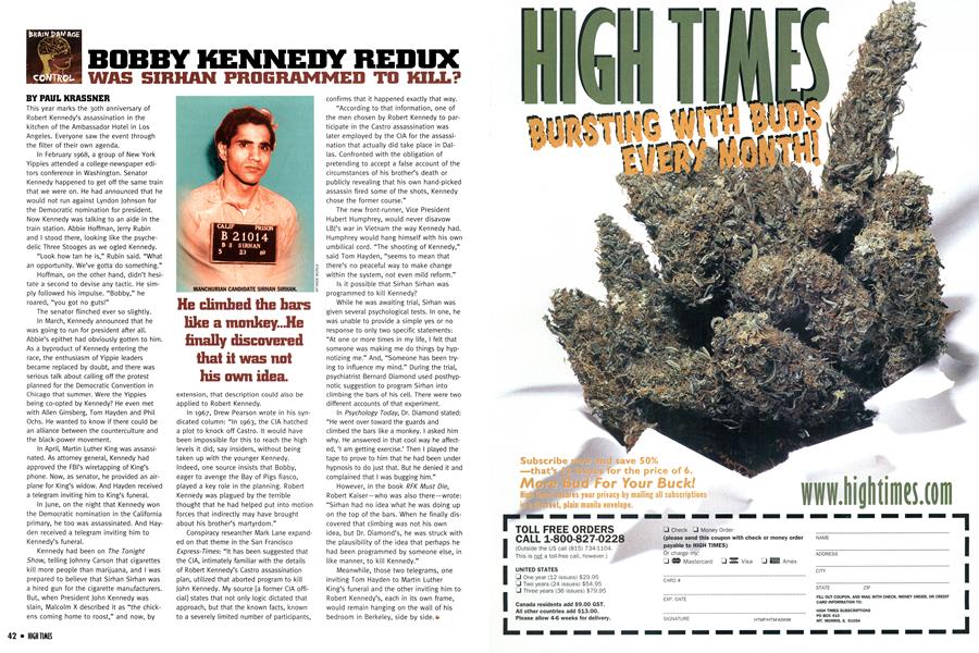 BOBBY KENNEDY REDUX WAS SIRHAN PROGRAMMED TO KILL?