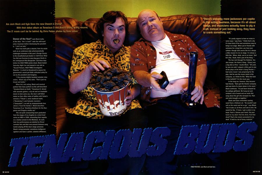 TENACIOUS BUDS