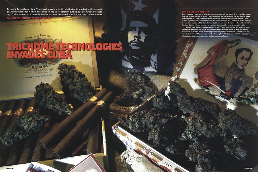 TRICHOME TECHNOLOGIES INVADES CUBA