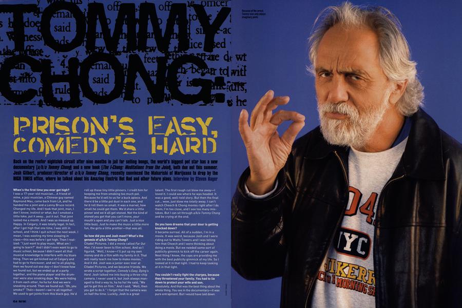 TOMMY CHONG: PRISON'S EASY, COMEDY'S HARD