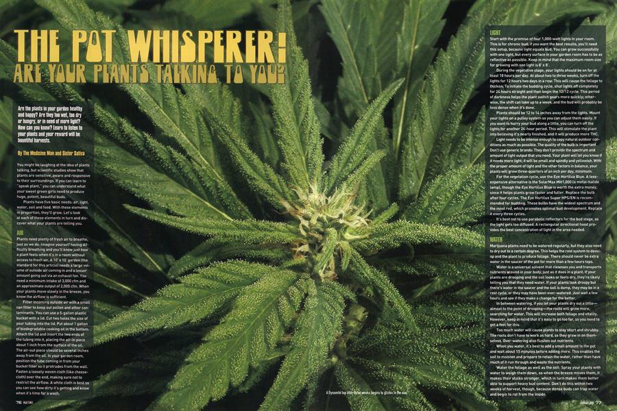 THE POT WHISPERER! ARE YOUR PLANTS TALKING TO YOU?
