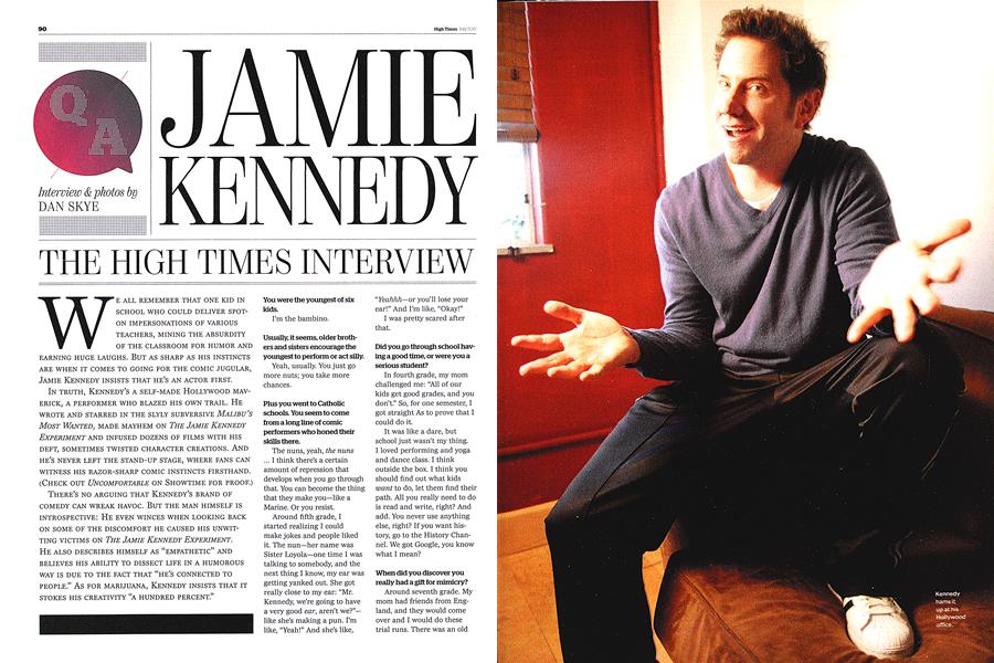JAMIE KENNEDY THE HIGH TIMES INTERVIEW