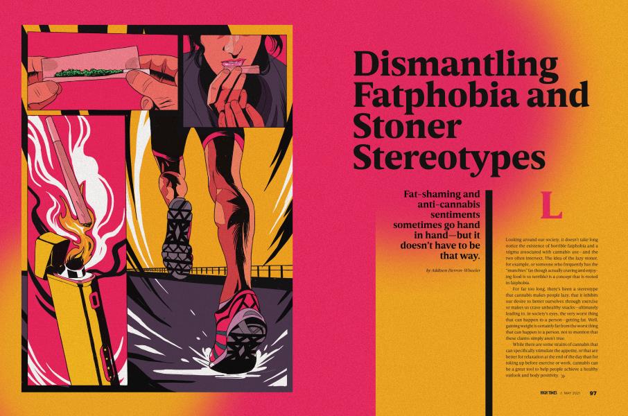 Dismantling Fatphobia and Stoner Stereotypes