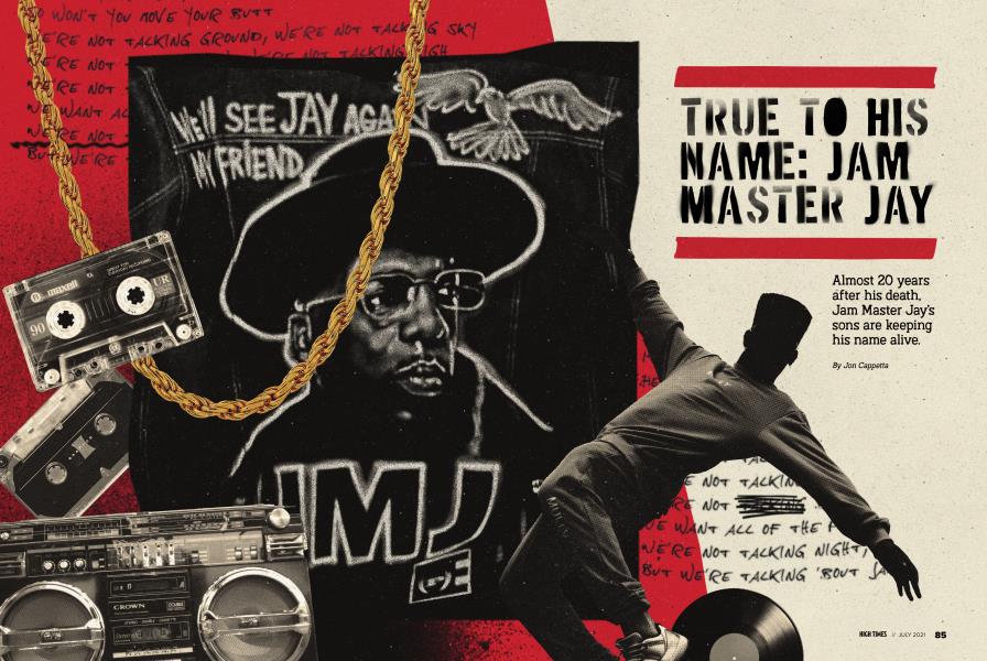 TRUE TO HIS NAME: JAM MASTER JAY