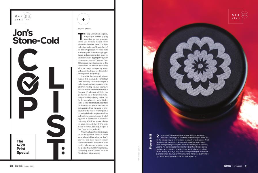 Jon’s Stone-Cold COP LIST: The 4/20 Print Special