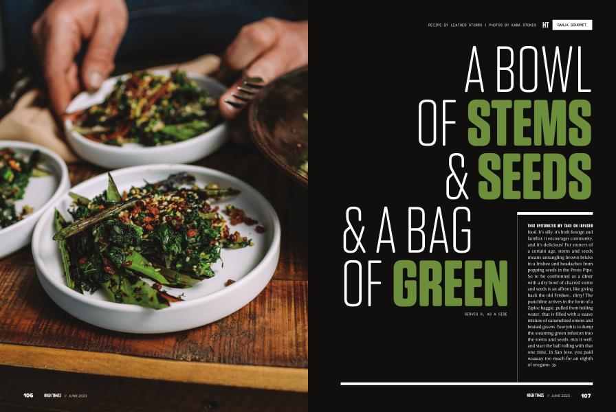 A BOWL OF STEMS & SEEDS & A BAG OF GREEN