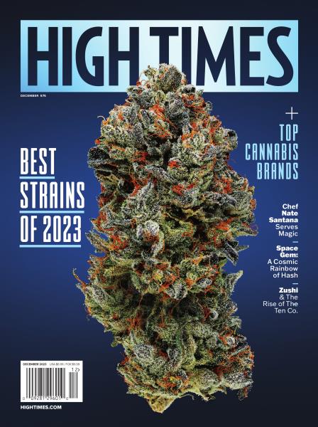 Issue: - DECEMBER 2023 | High Times